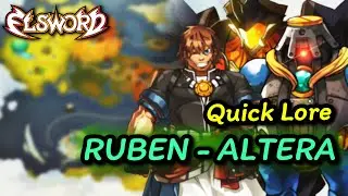 [엘소드/Elsword] Quick Lore (Ruben - Altera)