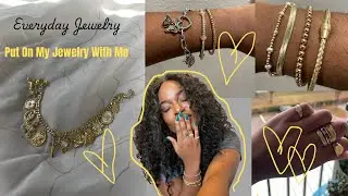 MY EVERYDAY JEWELRY | PUT ON MY JEWELRY WITH ME