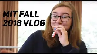 MIT Fall 2018 Vlog!