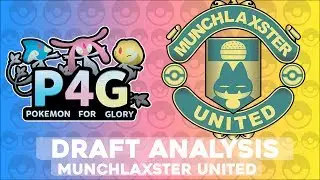 |POKEMON FOR GLORY(P4G) S2| MUNCHLAXSTER UNITED DRAFT ANALYSIS!!