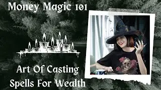 Money Magic 101: Mastering The Art Of Casting Spells For Wealth #moneymagic, #moneytips