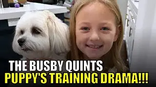 OutDaughtered | The Busby Quints' Puppy Gets ANGRY After First Training Session!!! FUNNY Reaction!!!