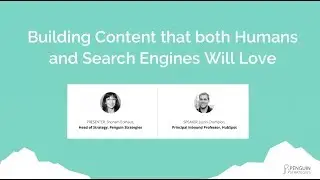 How to Create Content that 2018 Search Engines Love with Justin Champion, HubSpot