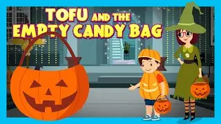 🍭 Tofu and the Empty Candy Bag| #halloween #moralstories for Kids| Tia & Tofu&rsquo;s Halloween Adventure|