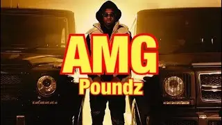 Poundz - AMG (Lyrics)