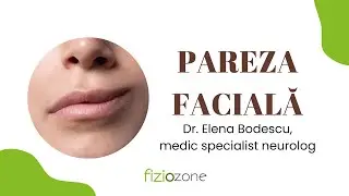 PAREZA FACIALĂ - CAUZE, SIMPTOME, COMPLICAȚII | Dr. Elena Bodescu