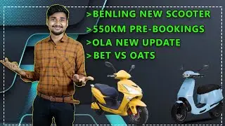 Ola Delivery Update, Benling New Electric Scooter, Indus NX, BET vs OATS