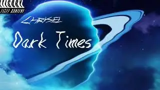 Chrisel - Dark Times (Official Music Video)