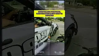 Biker follows the police, their reaction is not what he expected