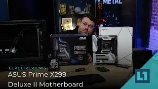 ASUS Prime X299-Deluxe II/Edition 30 Motherboard Review + Linux Test