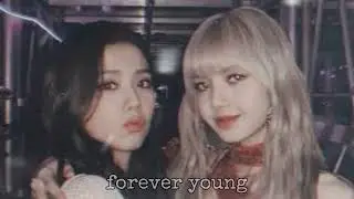 forever young // blackpink (slowed down)