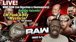 LIVE! WWE RAW Live Reaction & Commentary! | Holiday Episode! CM Punk & Rey Mysterio vs. The Vision!