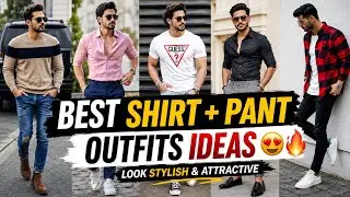 Best Clothing Ideas For Men and Boys | Fashion Tips | Best Budget Shirt and Pant Outfit Combination