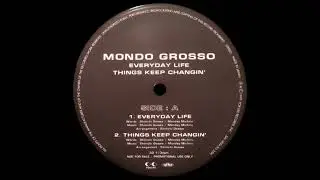 Mondo Grosso &ndash; Everyday Life