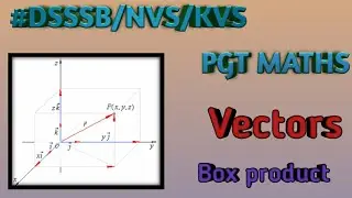 #Allpgtmaths vector -part -4 (Box Product)