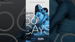 56days on prime video November 18th.