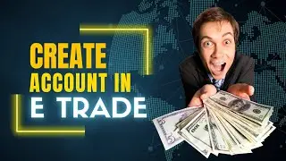 Create account in E trade |brokerage account