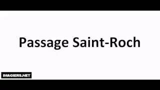 How To Pronounce French Streets # Passage Saint Roch