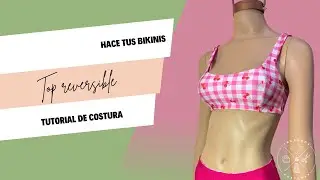 Confecci&oacute;n del top reversible