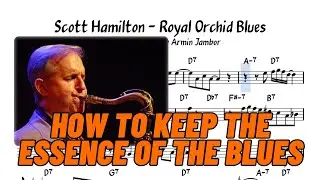 Scott Hamilton - Royal Orchid Blues Solo Transcription