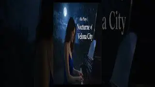 Alia Plays &ndash; Nocturne of Velona City | Quiet Piano for Deep Sleep