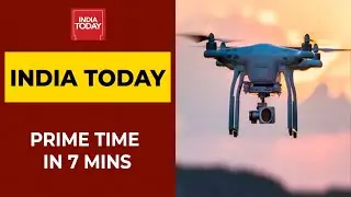 India's Drone Attack | India's COVID-19 Fight | India Today Prime Time