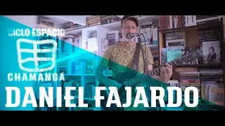 Daniel Fajardo: Del Queguay - Ciclo Espacio Chamang&aacute; T1#12