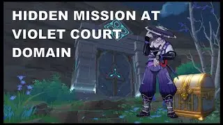 Hidden Mission at Violet Court Domain | Genshin Impact
