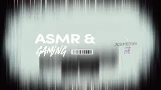 ASMR Sounds, Calm Gaming