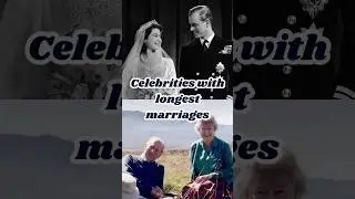 From Hollywood to Royalty: The Longest Celebrity Marriages #nostalgicbabe