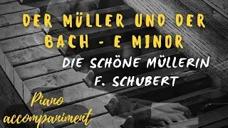 Der Müller und der Bach KARAOKE Piano accompaniment Schubert