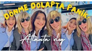 SkyView Atlanta&rsquo;da Kahkaha Krizi! | Kaynanam ve Andrew&rsquo;la Macera Dolu G&uuml;n 🎡