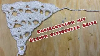 Dreieckstuch Muster mit gleich bleibender Seite Häkeln