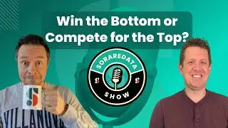 Win the Bottom or Compete for the Top (with Lairdinho & GatorGuy231)