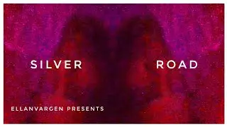 EllanVargen - Silver Road (Official Video)