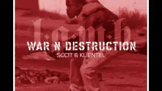 LA&rsquo;S MOST BLUNTED PRESENTS&hellip; Sccit & Klientel - War N Destruction