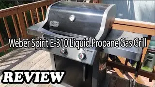 Weber Spirit E-310 liquid propane grill review, great grilling fast and evenly every time