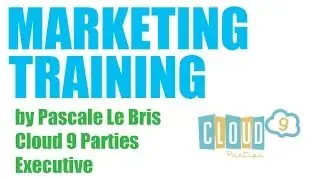Cloud 9 Parties Dream Team Training - General Marketing
