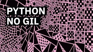 Python Without the GIL