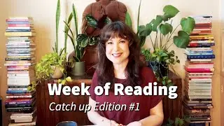Week Of Reading | Catch Up Edition #1