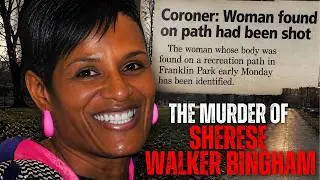 She Was SHOT With Her OWN Gun : The MURDER Of Sherese Walker Bingham