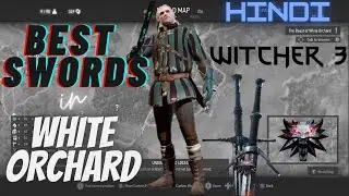 Witcher 3 (HINDI): Best Sword Early in White Orchard Location - Silver and Steel Swords Walkthrough