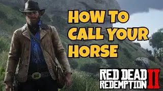 Как позвать лошадь в Red Dead Redemption 2 на ПК