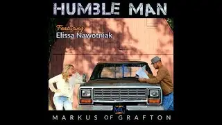 Humble Man - Official MarKus Of Grafton Lyric Video