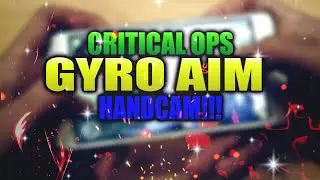 Новая мобильная камера Critical Ops Gyro Aim!! Обновление C-ops 1.4.0