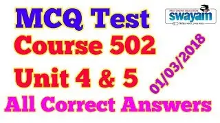 563. MCQ Test Course 502, Unit 4 & 5, All correct Answers