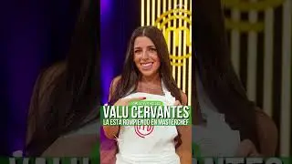 Valu Cervantes la rompe en Masterchef 😍 #valucervantes #enzofernandez #fernandez #futbol #masterchef
