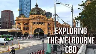 Exploring the Melbourne CBD