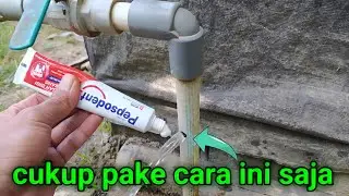 Pipa Bocor !!!! Tidak Usah Di Ganti Cukup Pake TRIK Ini Langsung Mampet