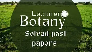 botany quiz questions and answers|past papers Solved|Botany lecturer MCQS